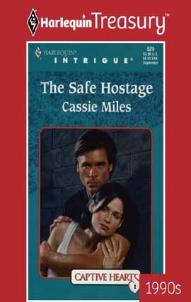 Title details for The Safe Hostage by Cassie Miles - Available